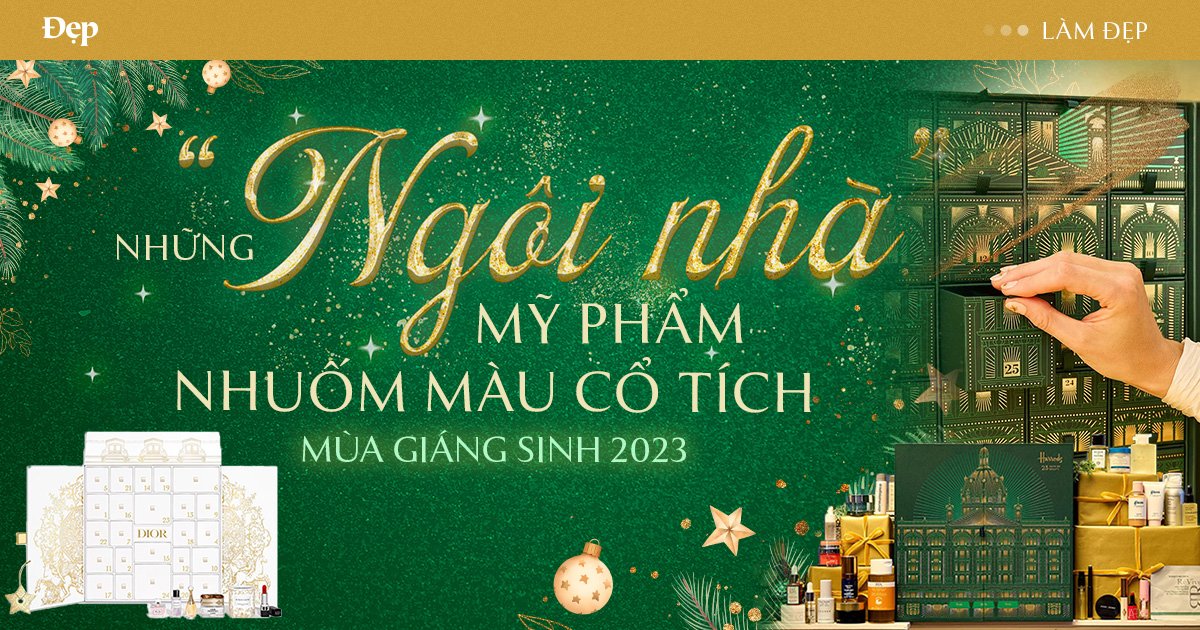 Những “ngôi nhà” mỹ phẩm nhuốm màu cổ tích mùa Giáng sinh 2023