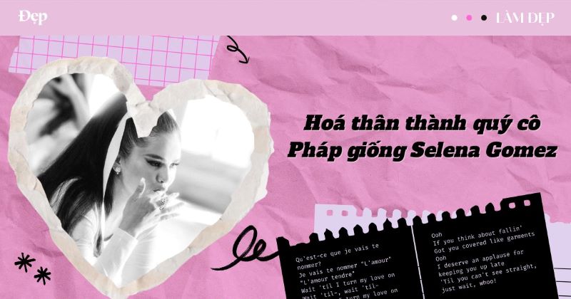 Học lỏm cách Selena Gomez hóa thân thành quý cô Pháp thanh lịch trong MV mới